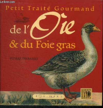 Petit trait gourmand de l'oie et du foie gras