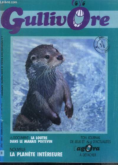 Gullivore N22 decembre 1990- la loutre dans le marais poitevin, la planete interieure, l'agora, le fabricant de reve, les pressivores, le portrait, jeux...