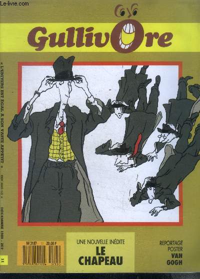 Gullivore N11 decembre 1989- van gogh, une nouvelle inedite: le chapeau, le conducteur de tgv, monsieur lafleur, un nichoir pour les oiseaux, l'anniversaire d'iznogoud, les pressivores, sos animaux