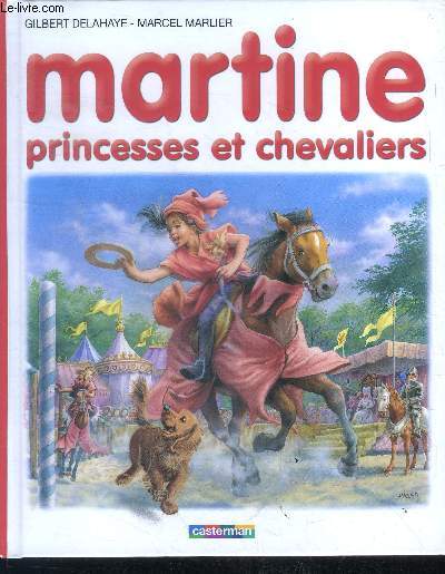 Martine Princesses et chevaliers