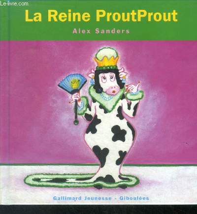 La Reine ProutProut - De 4  7 ans - Collection Les Rois - Les Reines