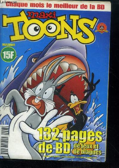 Maxi toons N6 juin 2001- bd, jeux, blagues, bugs et daffy, charlie le coq, titi et gros minet, recette a faire...