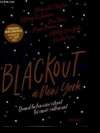 Blackout a new york, quand la lumiere s'eteint les coeurs s'allument + plaquette dpliante 