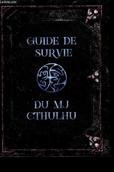 Guide de Survie du MJ Cthulhu