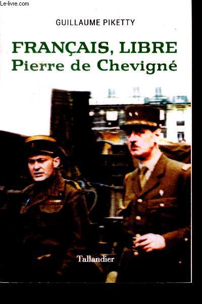 Franais, libre - Pierre de Chevign
