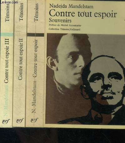 Contre tout espoir, souvenirs - 3 volumes : tome I + tome II + tome III