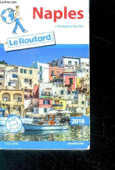 Le Routard - Naples + pompei et les iles - 2018