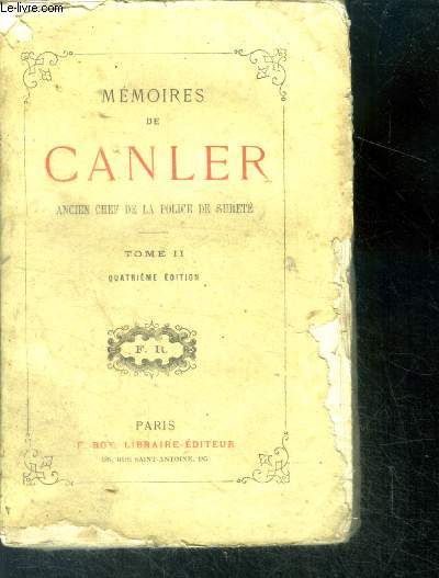 Memoires de Canler Ancien chef de la Police de Surete - TOME II - 4e edition