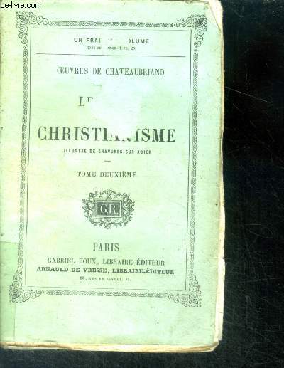 Gnie du Christianisme -Collection Oeuvres de Chateabriand