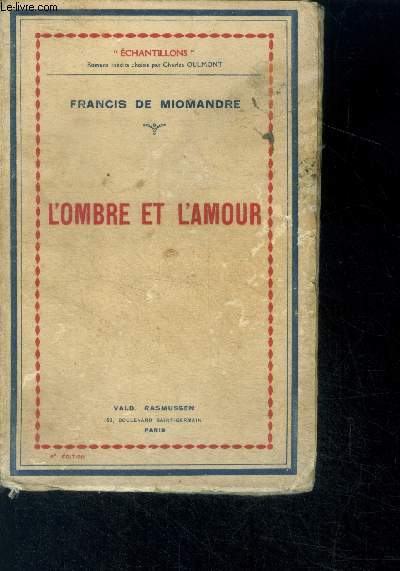 L'ombre et l'amour - collection echantillons, romans inedits choisis par charles oulmont - 8e edition