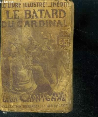 Le batard du cardinal - le livre illustre inedit
