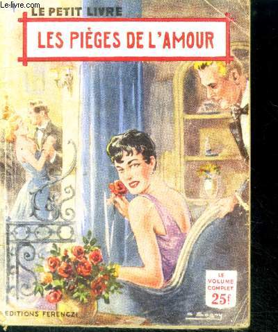 Les pieges de l'amour - le petit livre N1931 - roman d'amour inedit