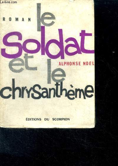 Le soldat et le chrysanthme - roman