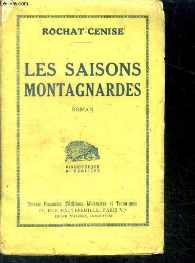 Les saisons montagnardes , roman - bibliotheque du herisson