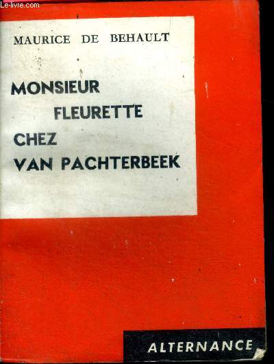 Monsieur Fleurette chez Van Pachterbeek