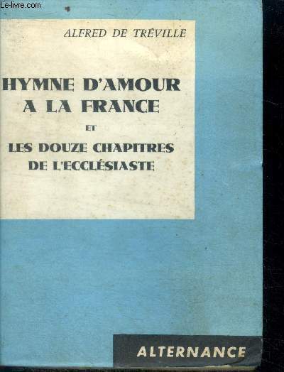 Hymne d'amour  la France et les douze chaptres de l'Ecclsiaste