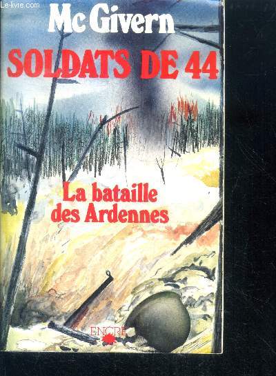 Soldats de 44 - la bataille des ardennes
