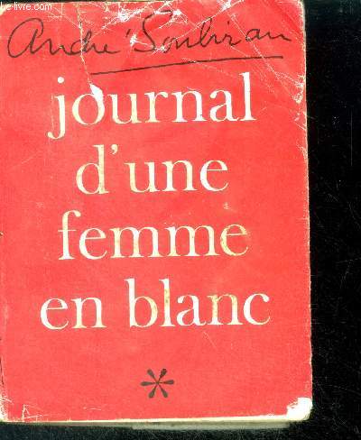 Journal d'une femme en blanc - tome 1 - roman