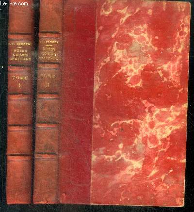 Roses coeurs chateaux - 2 volumes: Tome I + Tome II - collection feux croises ames et terres etrangeres- 10e edition