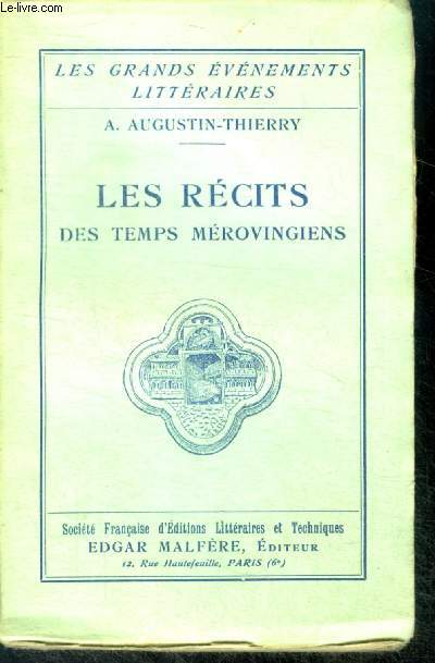 Les recits des temps merovingiens - collection Les Grands Evnements Littraires