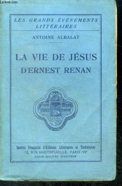 La vie de jesus d'ernesr renan - collection Les Grands Evnements Littraires