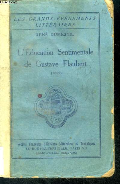 L'education sentimentale de gustave flaubert (1869) - collection Les Grands Evnements Littraires