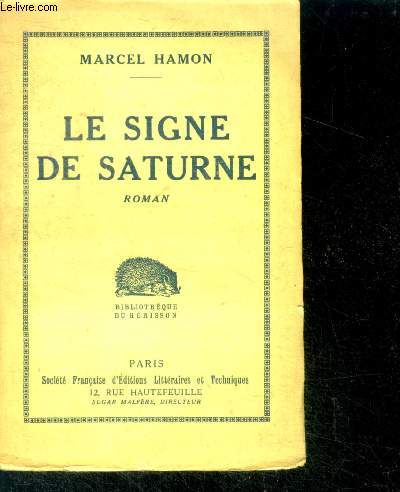 Le signe de Saturne - roman - Collection Bibliothque du Hrisson