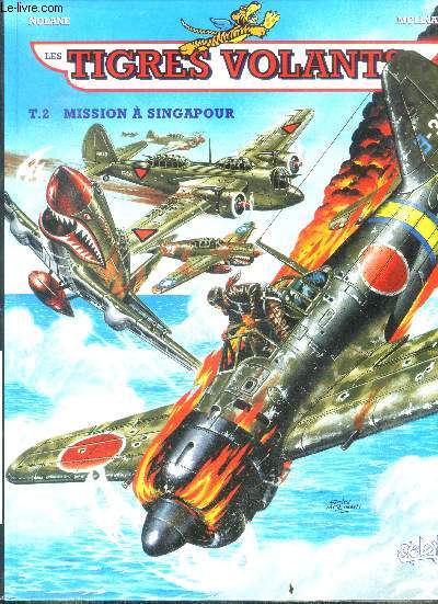 Les tigres volants - tome 2 : mission a singapour