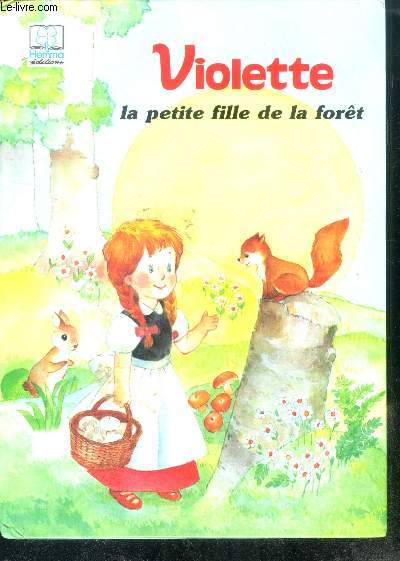 Violette La Petite Fille De La Fort - collection quatre vents