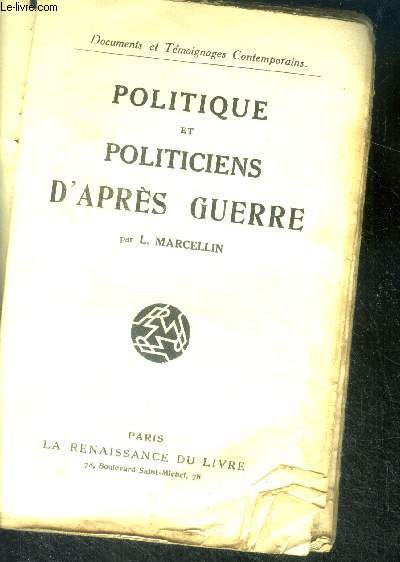 Politique et politiciens d'apres guerre - Collection documents et tmoignages contemporains