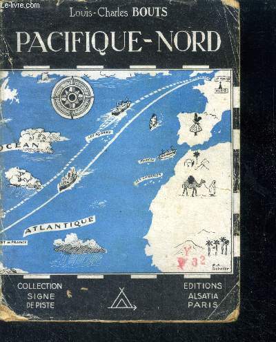 Pacifique nord , roman - Collection Signe de Piste