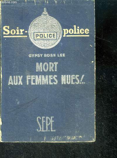 Mort aux femmes nues !... ( The G-String murders ) - collection soir police