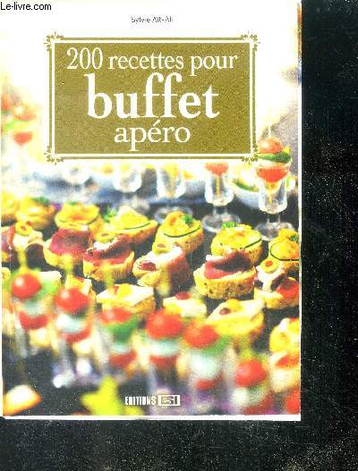 200 Recettes Pour Buffet Apro