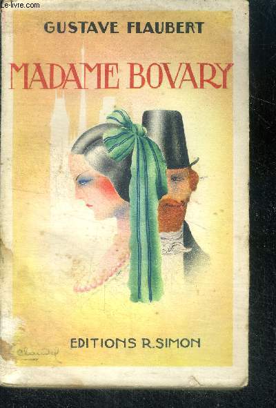 Madame Bovary Tome II. Moeurs de Province.
