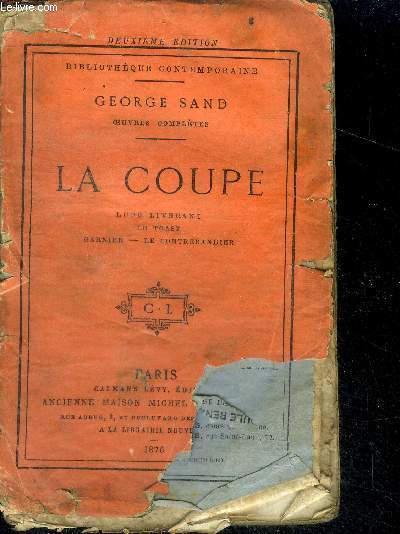 La coupe - lupo liverani, le toast, garnier le contrebandier, la reverie a paris - bibliotheque contemporaine - 2e edition
