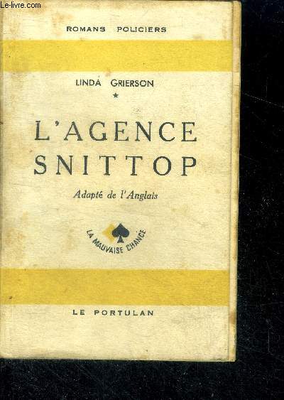 L'agence snittop - Collection La Mauvaise Chance N17- Romans policiers