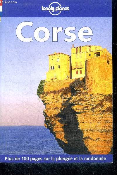 Corse - plus de 100 pages sur la plongee et la randonnee