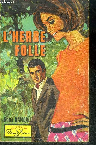 L'herbe folle (the willow herb)