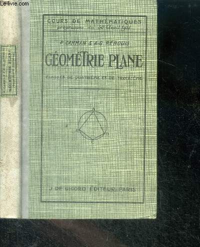 Geometrie plane - classes de quatrieme et de troisieme - 5e edition- cours de mathematiques programme du 30 avril 1931