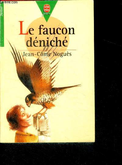 Le faucon deniche / le livre de poche jeunesse n60