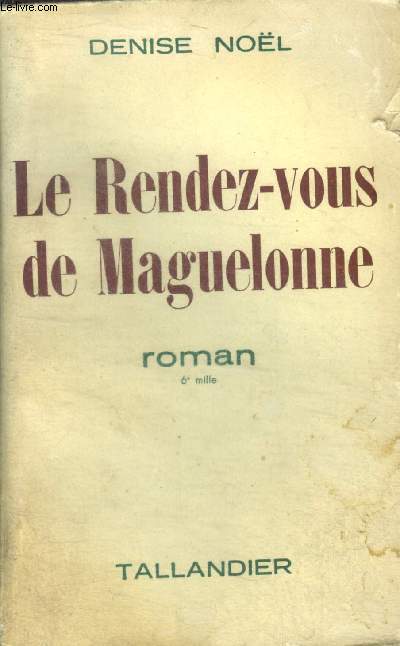 LE RENDEZ-VOUS DE MAGUELONNE