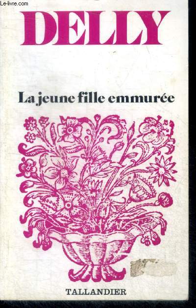 LA JEUNE FILLE EMMUREE - floralies N1