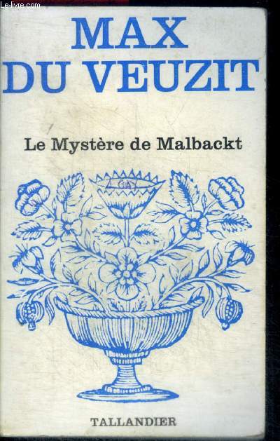 LE MYSTERE DE MALBACKT- floralie N23