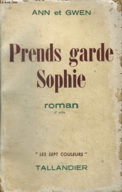 PRENDS GARDE SOPHIE - 