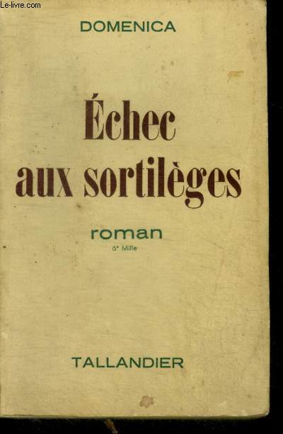 ECHEC AUX SORTILEGES - ROMAN