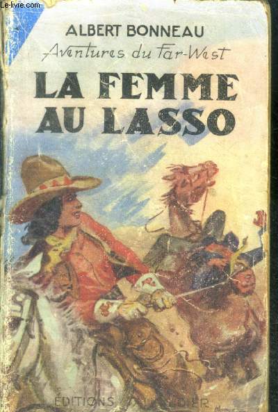 LA FEMME AU LASSO - Collection Aventures du Far-West