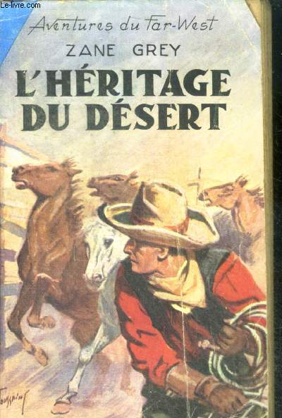 L'HERITAGE DU DESERT - Collection Aventures du Far-West