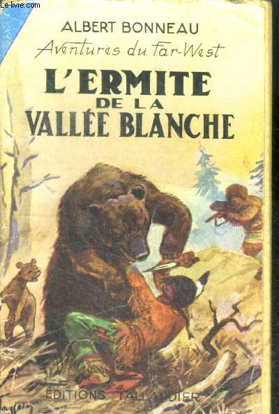 L'ERMITE DE LA VALLEE BLANCHE - Collection Aventures du Far-West