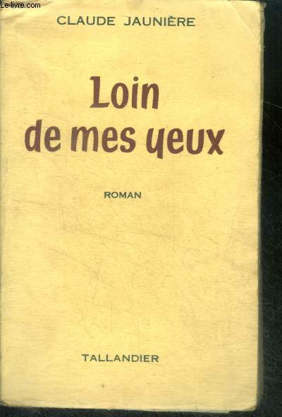 LOIN DE MES YEUX - ROMAN