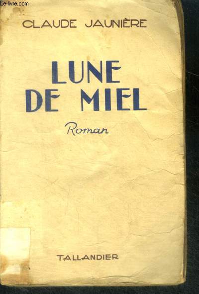 LUNE DE MIEL - ROMAN